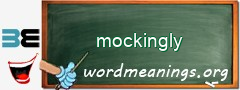 WordMeaning blackboard for mockingly